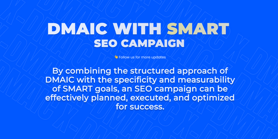DMAIC WITH SMART FOR SEO