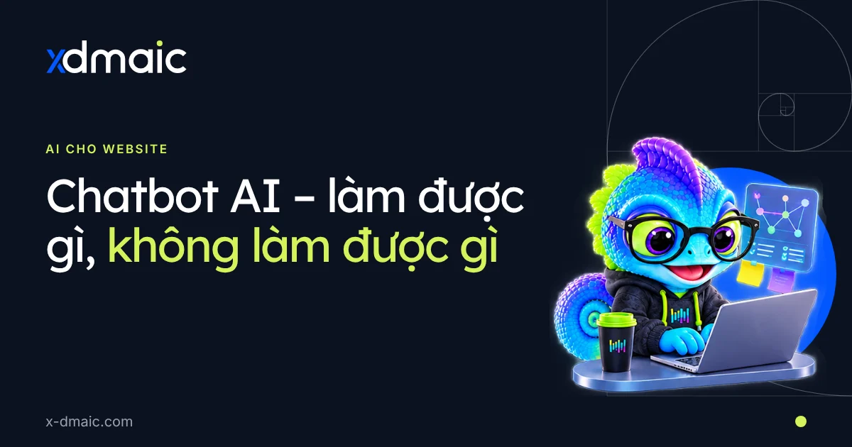 Chatbot AI – làm được gì, không làm được gì