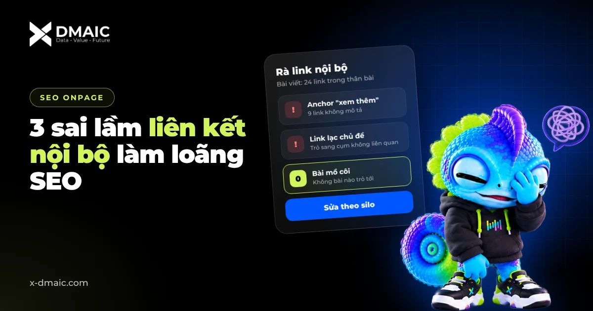 3 sai lầm liên kết nội bộ làm loãng SEO